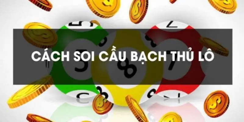 Phương pháp soi cầu bạch thủ thực chiến độc quyền